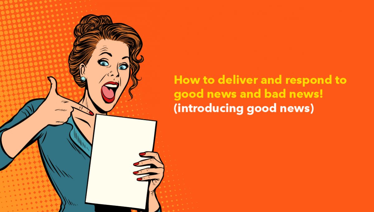 business-english-how-to-deliver-and-respond-to-good-news-and-bad-news