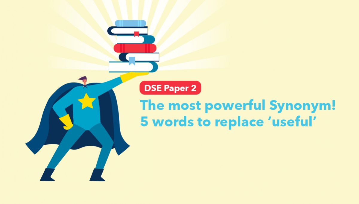 DSE Paper 2 The most Powerful Synonym 5 Words To Replace useful 