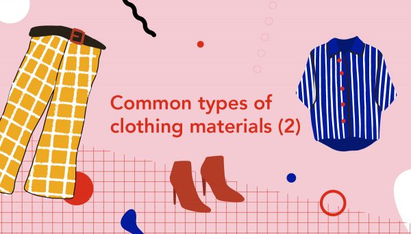 common-types-of-clothing-materials-wall-street-english